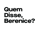 Quem Disse Berenice